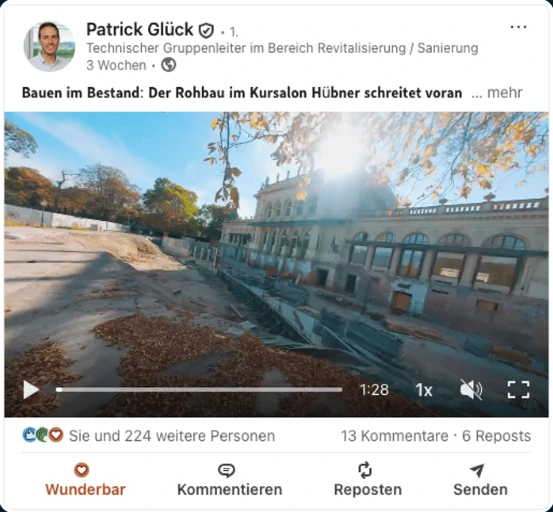 LinkedIn-Beitrag von Patrick Glück zum Rohbau im Kursalon Hübner mit 225 Reaktionen, 13 Kommentaren und 6 Reposts
