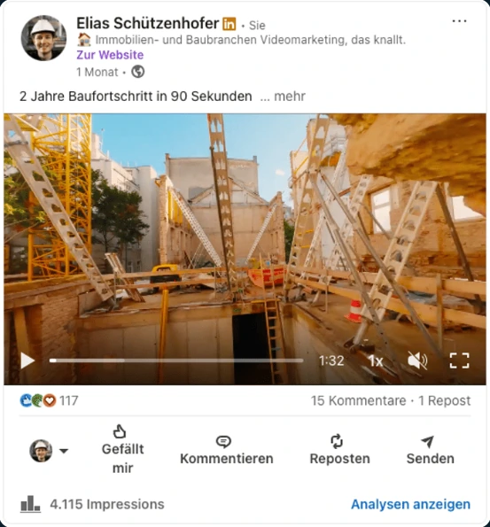 LinkedIn-Beitrag 2 Jahre Baufortschritt in 90 Sekunden mit 4.115 Impressionen, 117 Reaktionen und 15 Kommentaren